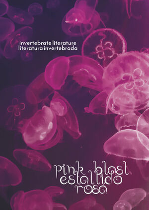 PINK BLAST / ESTALLIDO ROSA