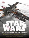 STAR WARS: EL DESPERTAR DE LA FUERZA. NAVES Y OTROS VEHÍCULOS EN DETALLE