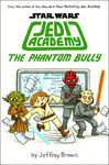 STAR WARS JEDI ACADEMY YR HC VOL 03 PHANTOM BULLY
