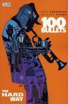 100 BULLETS TP VOL 08 THE HARD WAY (MR)