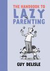 THE HANDBOOK TO LAZY PARENTING
