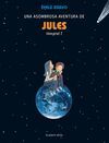 UNA ASOMBROSA AVENTURA DE JULES INTEGRAL 2