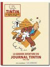 LA GRANDE AVENTURE DU JOURNAL TINTIN