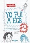 YO FUI A EGB VOL. 2