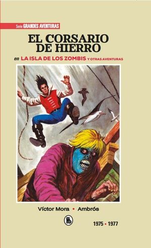 EL CORSARIO DE HIERRO 1975 - 1977  (BRUGUERA - SD)