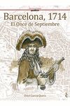 BARCELONA 1714. EL ONCE DE SEPTIEMBRE