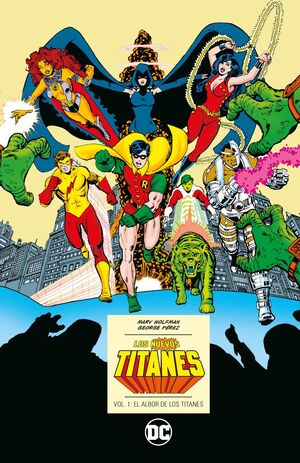 LOS NUEVOS TITANES VOL. 1: EL ALBOR DE LOS TITANES (DC ICONS) (SEGUNDA EDICIÓN)