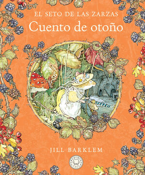 EL SETO DE LAS ZARZAS. CUENTO DE OTOÑO (NUEVA EDIC