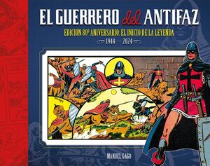 EL GUERRERO DEL ANTIFAZ: EDICION 80 ANIVERSARIO