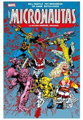 LOS MICRONAUTAS 02 LA ETAPA MARVEL ORIGINAL