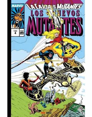 LOS NUEVOS MUTANTES 4 CAIDA DE MUTANTES