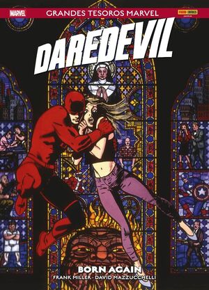 GRANDES TESOROS MARVEL. DAREDEVIL : BORN AGAIN