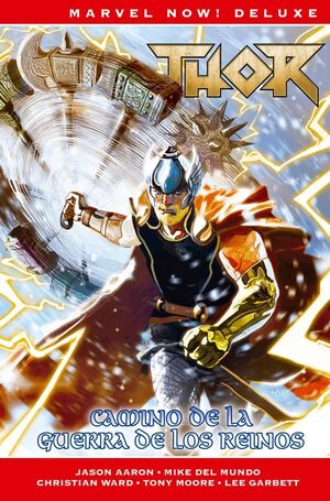 THOR DE JASON AARON 7. CAMINO DE GUERRA DE LOS REI