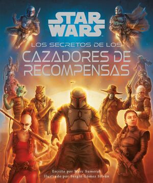 STAR WARS LOS SECRETOS DE LOS CAZADORES DE RECOMPE