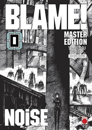 BLAME! MASTER EDITION: NOISE