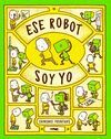 ESE ROBOT SOY YO