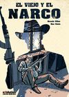 EL VIEJO Y EL NARCO