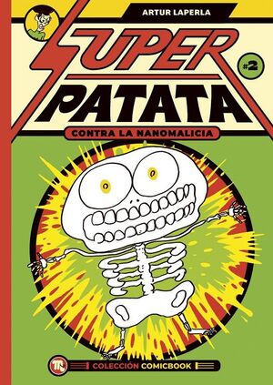 SUPERPATATA CONTRA LAS NANOMALICIAS, EPISODIO 2