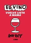 EL VINO VUELVE LISTA A MAMÁ