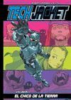 TECH JACKET: EL CHICO DE LA TIERRA