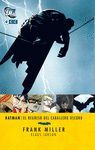 BATMAN: EL REGRESO DEL CABALLERO OSCURO (3A EDICIÓN)
