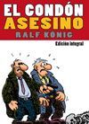 EL CONDON ASESINO INTEGRAL (RALF KÖNIG) (RUSTICA)