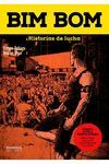 BIM BOM HISTORIAS DE LUCHA