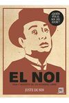 EL NOI. VIDA Y MUERTE DE UN HOMBRE LIBRE