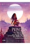 PIONEROS DEL NUEVO MUNDO 3: EL SUSURRO DE LOS GRAN