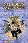 SHAOLIN MUTANTS