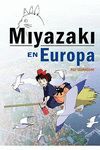 MIYAZAKI EN EUROPA. LA INFLUENCIA DE LA CULTURA EU