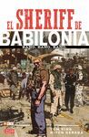 EL SHERIFF DE BABILONIA. BANG. BANG. BANG. (2A EDICIÓN)