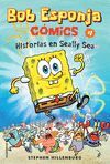BOB ESPONJA 01. HISTORIAS EN SEALLY SEA (COMIC)
