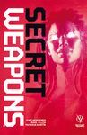 SECRET WEAPONS