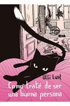COMO TRATÉ DE SER UNA BUENA PERSONA