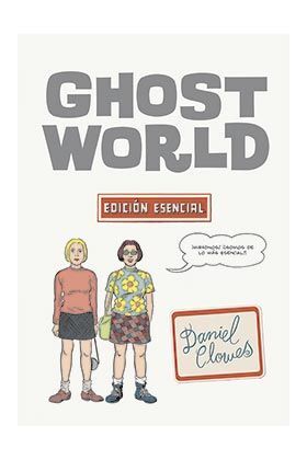 GHOST WORLD. EDICION ESENCIAL