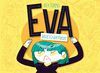 EVA HACE LO QUE PUEDE