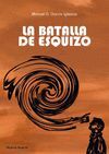 LA BATALLA DE ESQUIZO