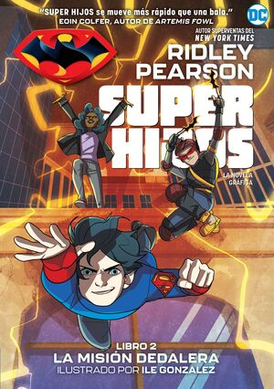 SUPER HIJOS: LA MISIÓN DEDALERA