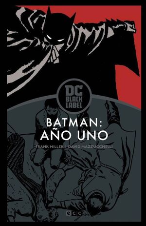 BATMAN: AÑO UNO (EDICIÓN DC BLACK LABEL) (3A EDICION)