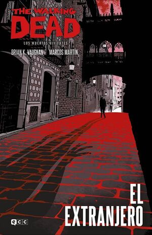 THE WALKING DEAD: EL EXTRANJERO