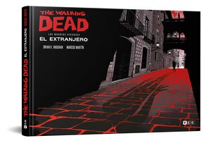 THE WALKING DEAD: EL EXTRANJERO (EDICIÓN ESPECIAL COLECCIONISTAS)