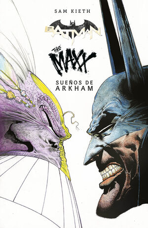 BATMAN/THE MAXX: SUEÑOS DE ARKHAM