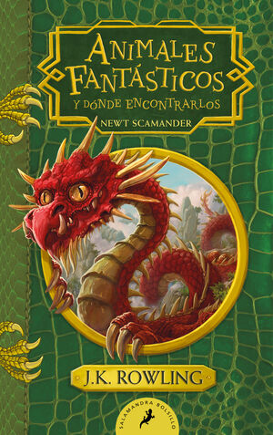 ANIMALES FANTÁSTICOS Y DÓNDE ENCONTRARLOS (UN LIBRO DE LA BIBLIOTECA DE HOGWARTS