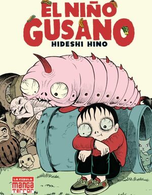 EL NIÑO GUSANO (6ª EDICIÓN)