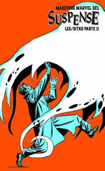 MAESTROS MARVEL DEL SUSPENSE: LEE Y DITKO SEGUNDA PARTE (MARVEL L