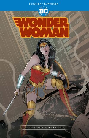 WONDER WOMAN: SEGUNDA TEMPORADA - LA VENGANZA DE MAX LORD