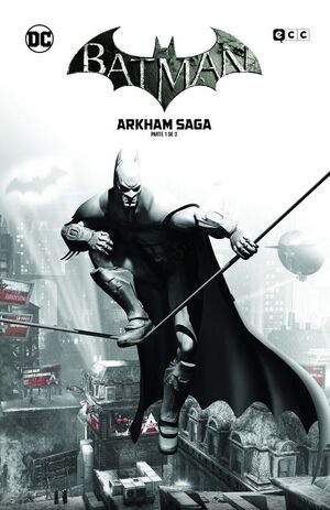 BATMAN: ARKHAM SAGA VOL. 1 DE 2