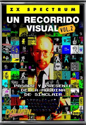 ZX SPECTRUM. UN RECORRIDO VISUAL VOL. 2