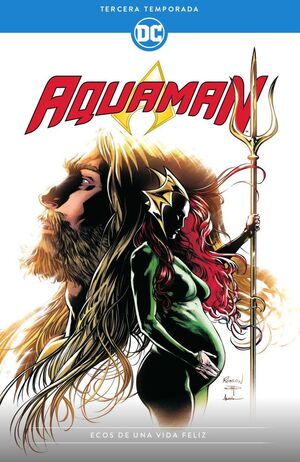 AQUAMAN: TERCERA TEMPORADA - ECOS DE UNA VIDA FELIZ